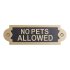Solid Brass Sign No Pets Allowed - Thumbnail 2